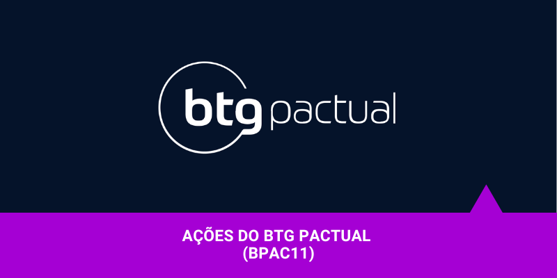 ações do btg pactual bpac11 É hora comprar ou vender